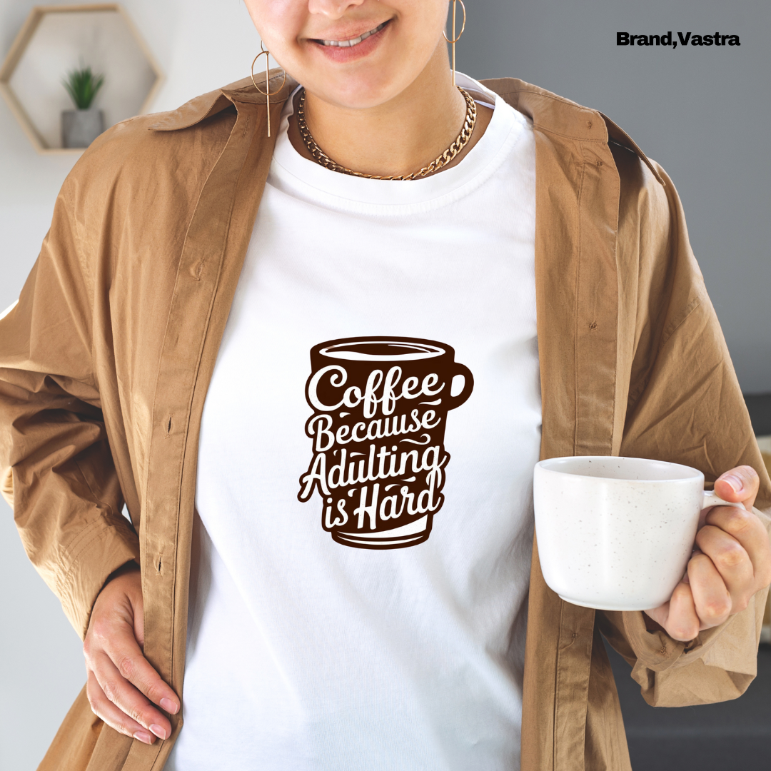 Coffee Because Adulting Is Difficult